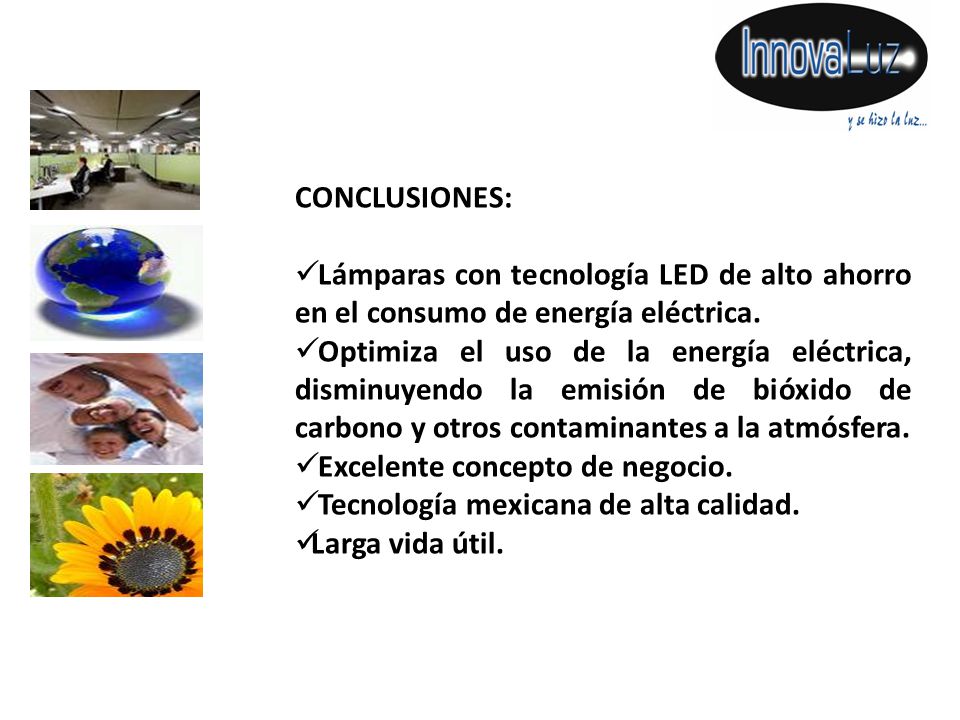 CONCLUSIONES: Lámparas con tecnología LED de alto ahorro en el consumo de energía eléctrica.