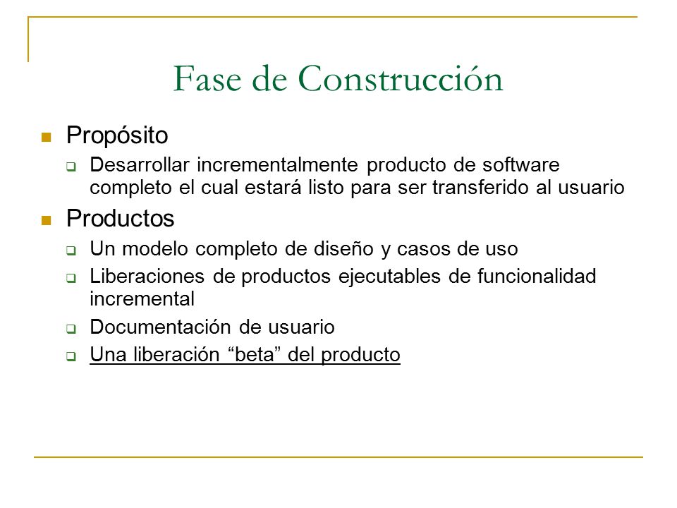 Fase de Construcción Propósito Productos
