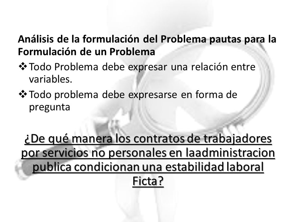 Análisis de la formulación del Problema pautas para la Formulación de un Problema