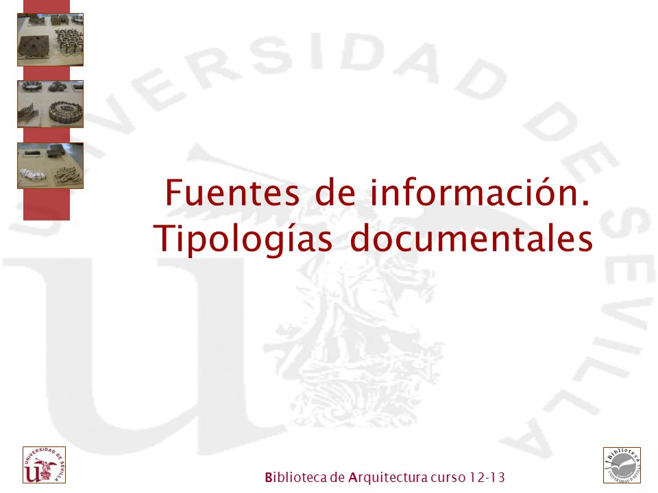 Fuentes de información. Tipologías documentales