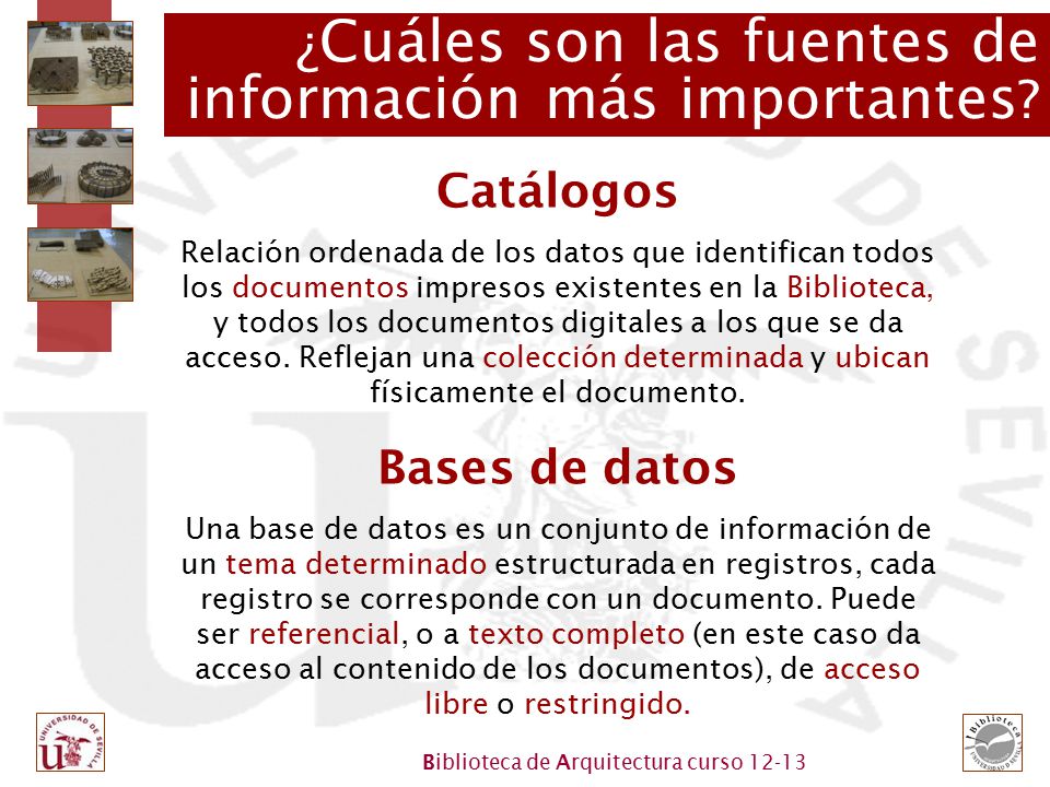 ¿Cuáles son las fuentes de información más importantes