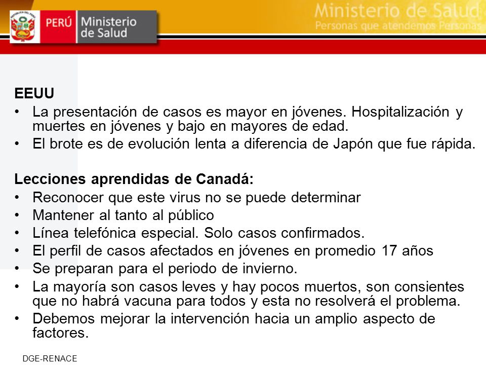 EEUU La presentación de casos es mayor en jóvenes. Hospitalización y muertes en jóvenes y bajo en mayores de edad.