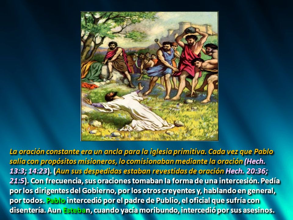La oración constante era un ancla para la iglesia primitiva