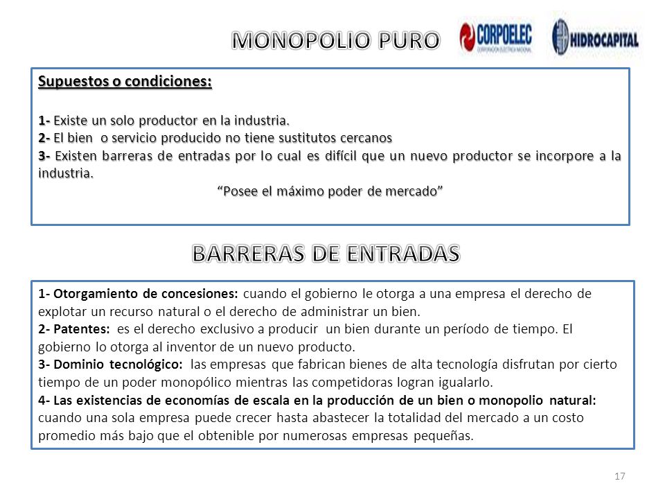 Posee el máximo poder de mercado