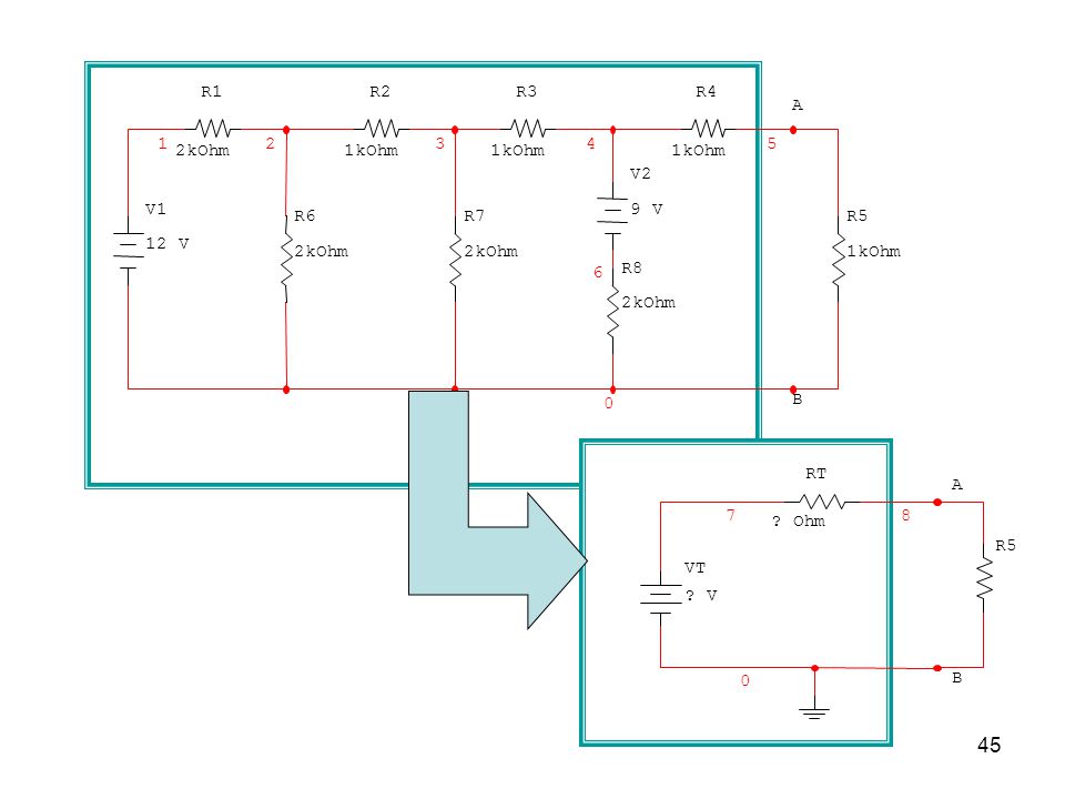 V1 12 V V2 9 V R1 2kOhm R2 1kOhm R3 R4 R5 1 R6 R R8 6 A B VT V RT Ohm R5 7 8 A B