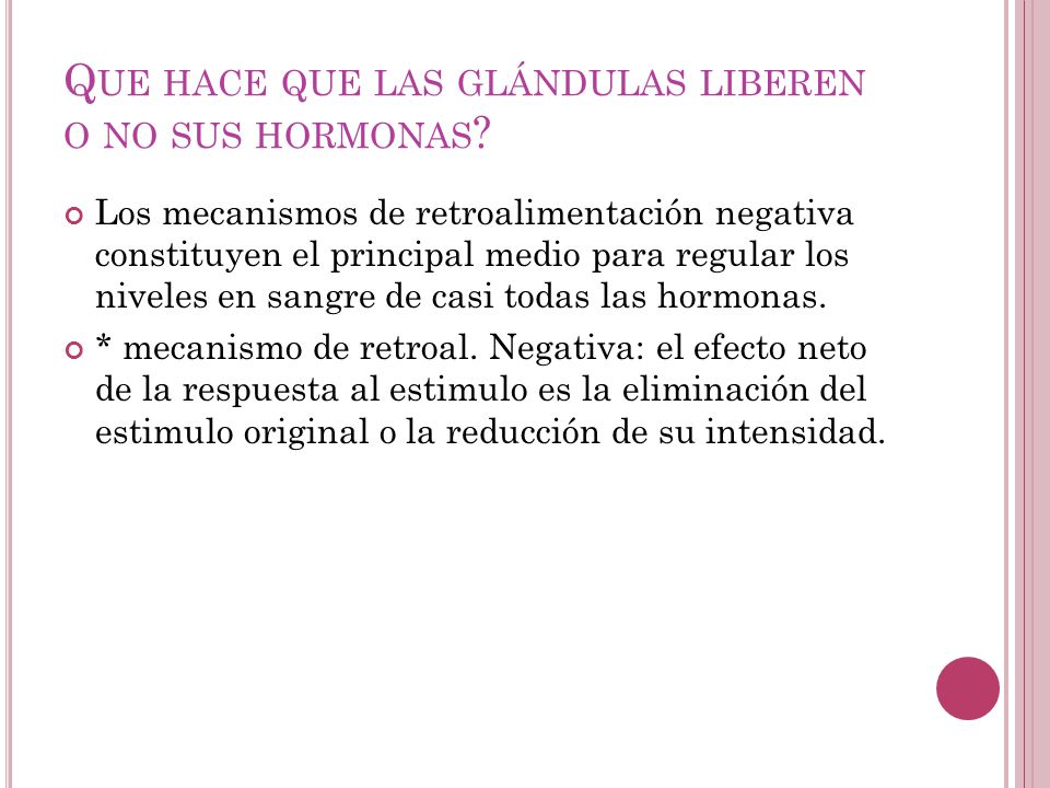 Que hace que las glándulas liberen o no sus hormonas