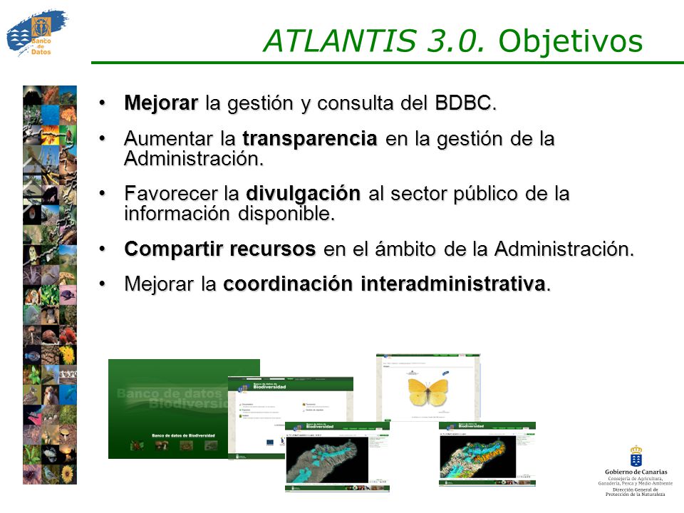 ATLANTIS 3.0. Objetivos Mejorar la gestión y consulta del BDBC.