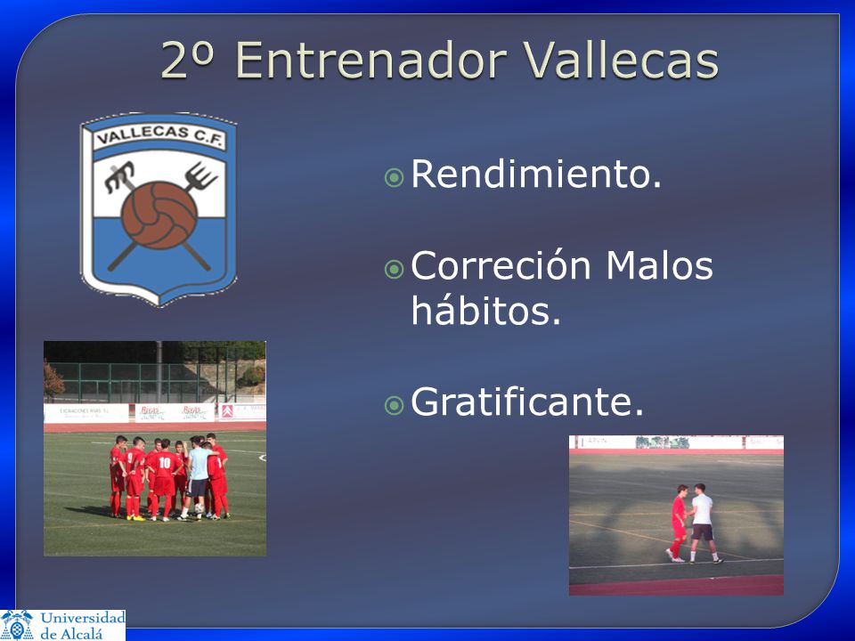 2º Entrenador Vallecas Rendimiento. Correción Malos hábitos.
