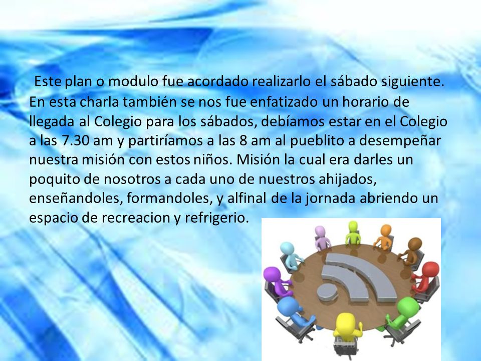 Este plan o modulo fue acordado realizarlo el sábado siguiente