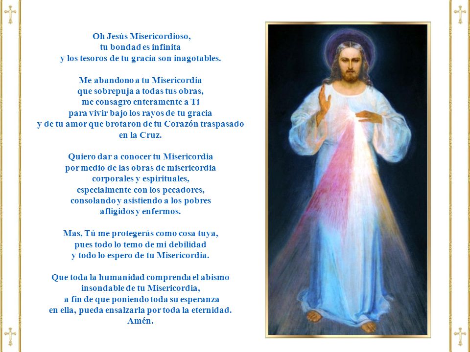 Oh Jesús Misericordioso, tu bondad es infinita
