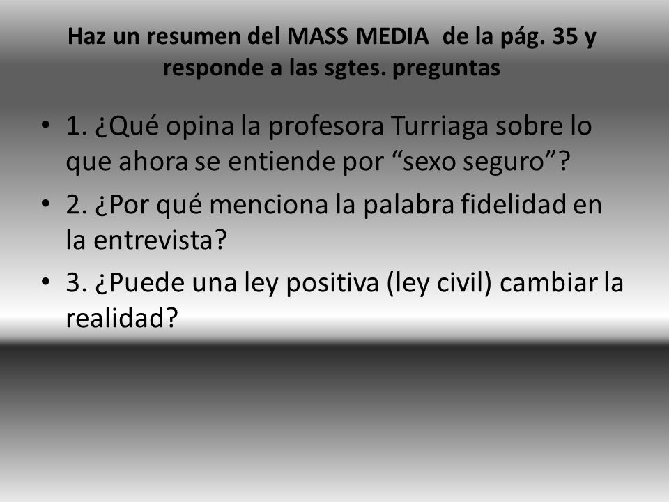 2. ¿Por qué menciona la palabra fidelidad en la entrevista