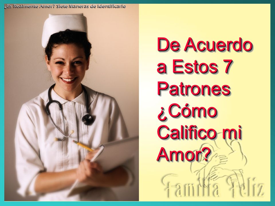 De Acuerdo a Estos 7 Patrones ¿Cómo Califico mi Amor