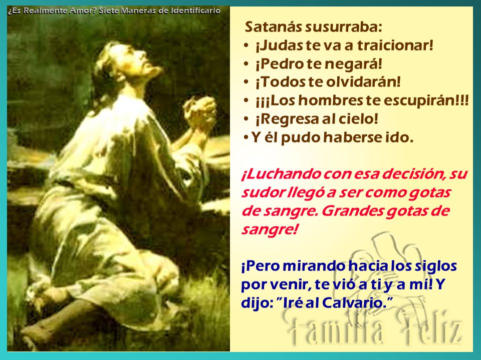 ¡Judas te va a traicionar! ¡Pedro te negará! ¡Todos te olvidarán!