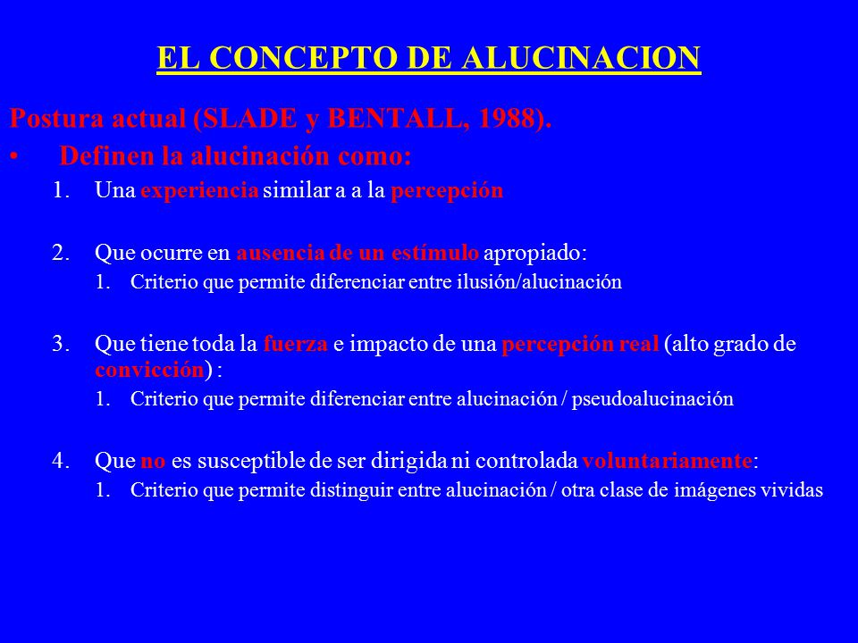 EL CONCEPTO DE ALUCINACION