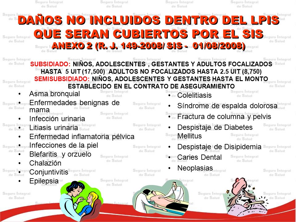 DAÑOS NO INCLUIDOS DENTRO DEL LPIS QUE SERAN CUBIERTOS POR EL SIS ANEXO 2 (R. J / SIS - 01/08/2008)