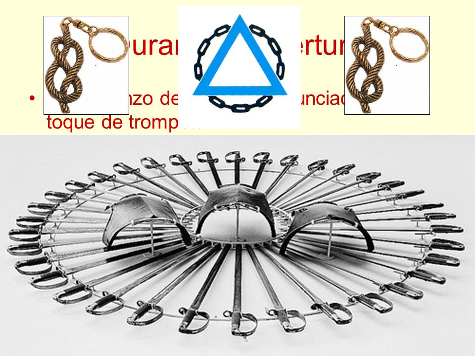 Durante la Apertura El comienzo del Ritual es anunciado por un toque de trompeta.