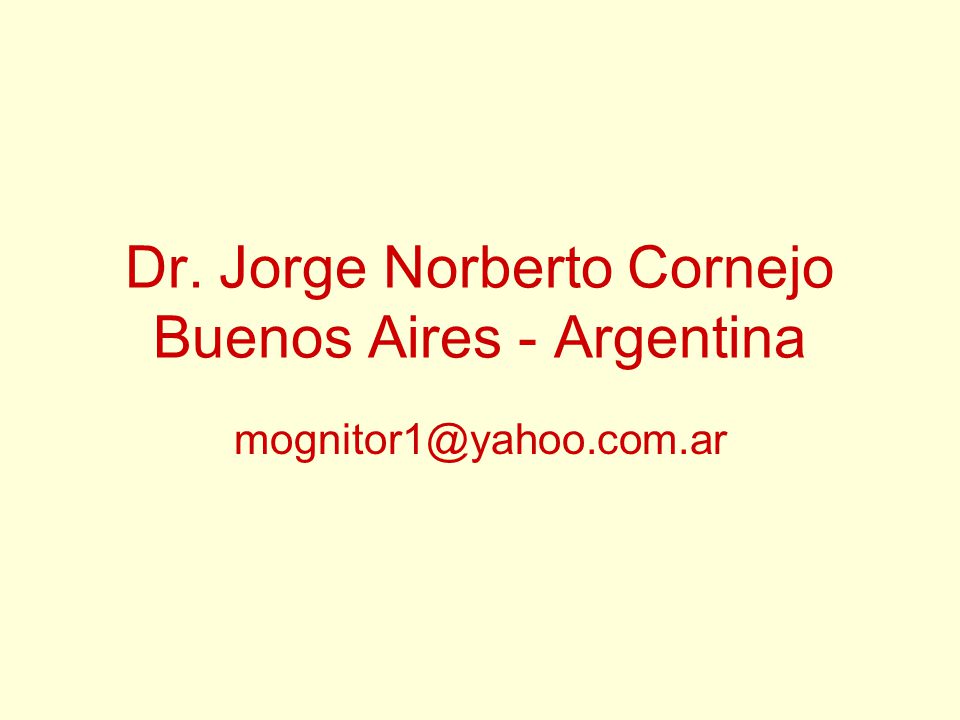 Dr. Jorge Norberto Cornejo Buenos Aires - Argentina