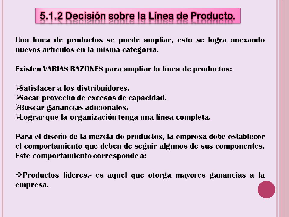 5.1.2 Decisión sobre la Línea de Producto.