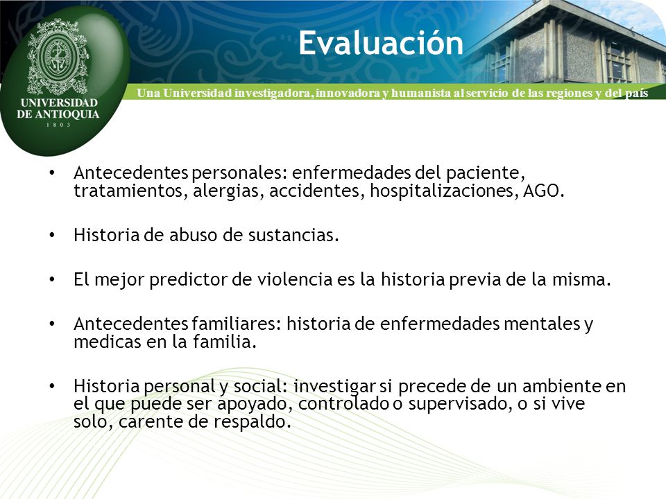 Evaluación Antecedentes personales: enfermedades del paciente, tratamientos, alergias, accidentes, hospitalizaciones, AGO.