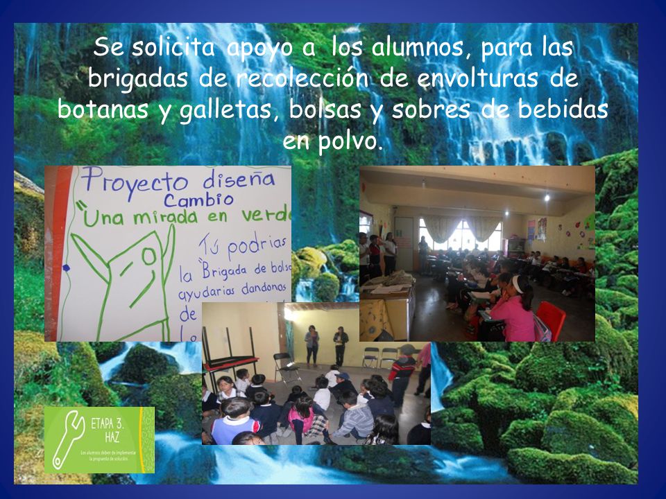 Se solicita apoyo a los alumnos, para las brigadas de recolección de envolturas de botanas y galletas, bolsas y sobres de bebidas en polvo.