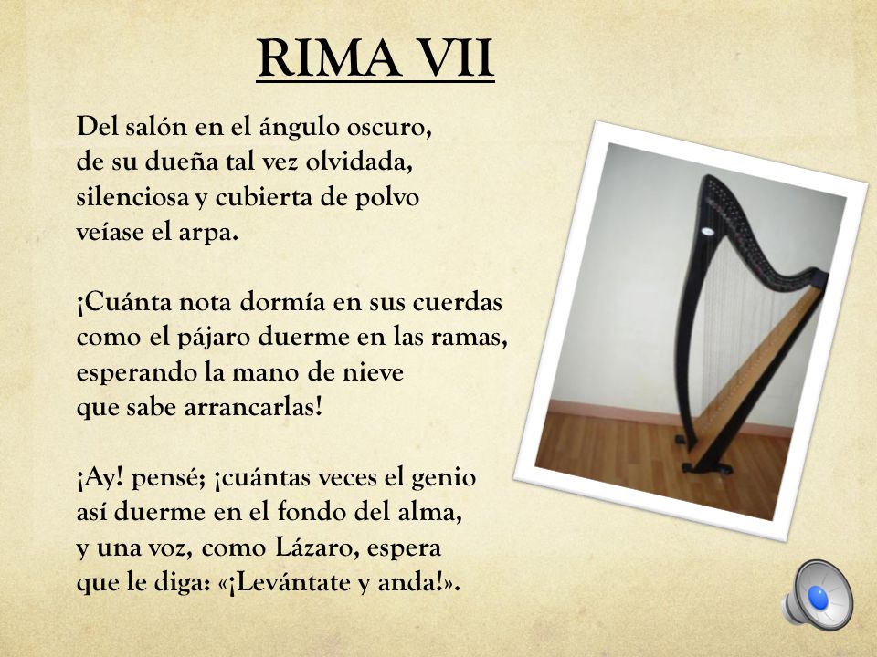 RIMA VII Del salón en el ángulo oscuro, de su dueña tal vez olvidada,