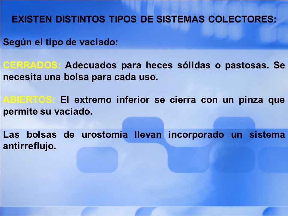 EXISTEN DISTINTOS TIPOS DE SISTEMAS COLECTORES: