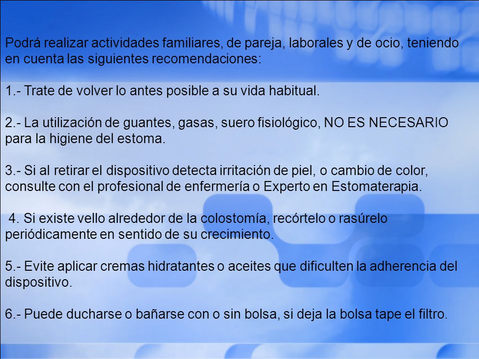 Podrá realizar actividades familiares, de pareja, laborales y de ocio, teniendo en cuenta las siguientes recomendaciones: