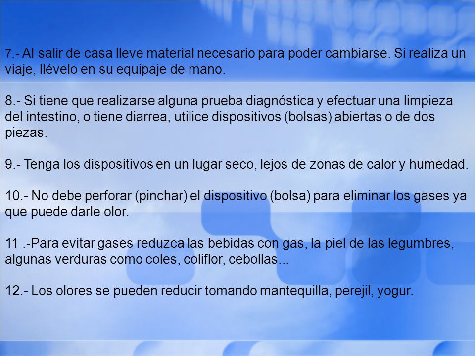 12.- Los olores se pueden reducir tomando mantequilla, perejil, yogur.