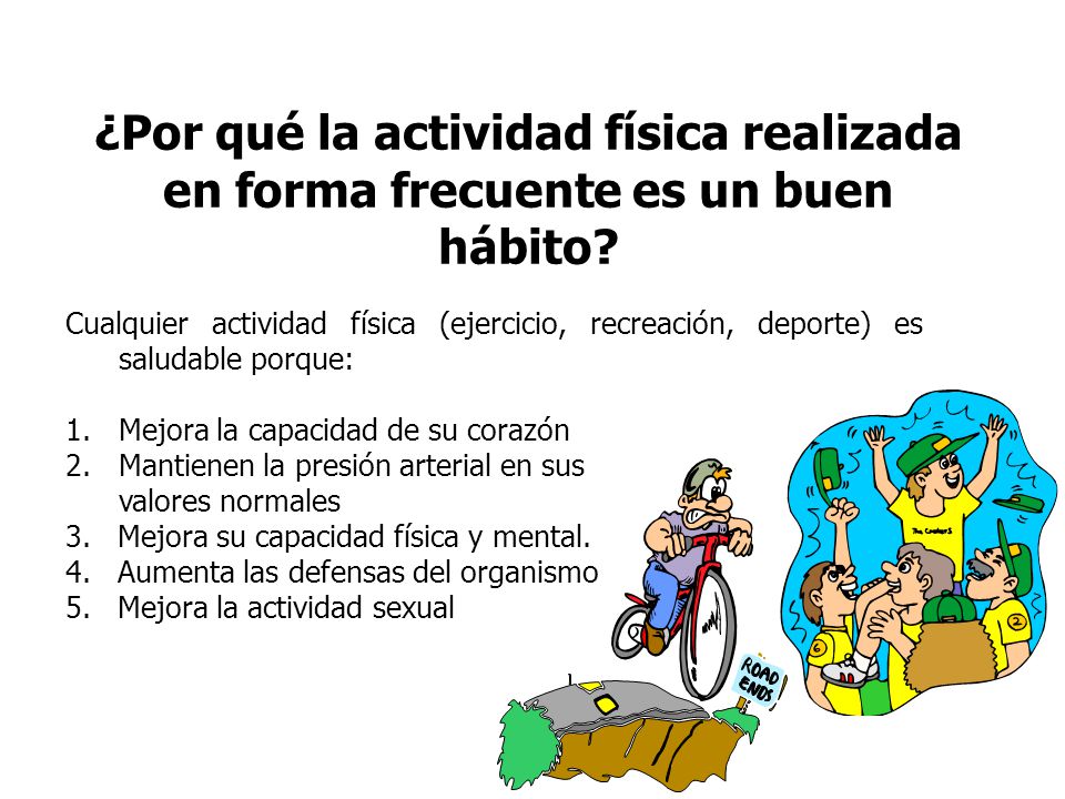 ¿Por qué la actividad física realizada en forma frecuente es un buen hábito