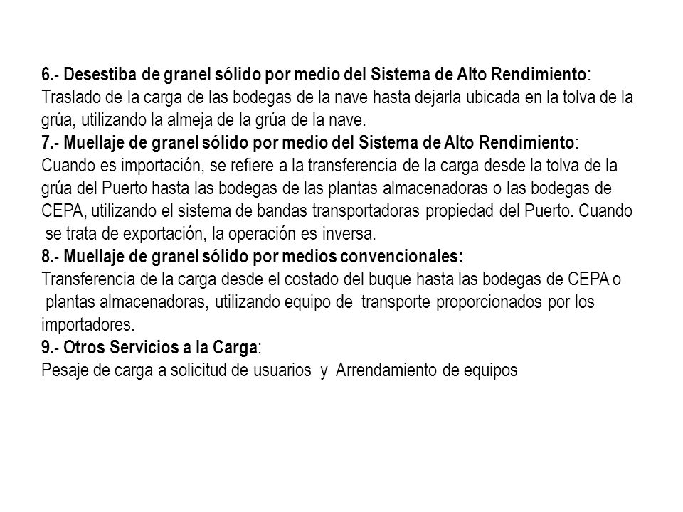 6.- Desestiba de granel sólido por medio del Sistema de Alto Rendimiento: