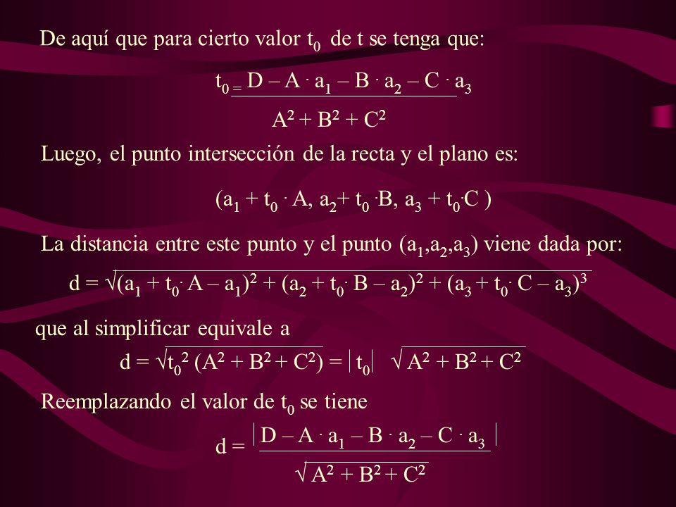 De aquí que para cierto valor t0 de t se tenga que: