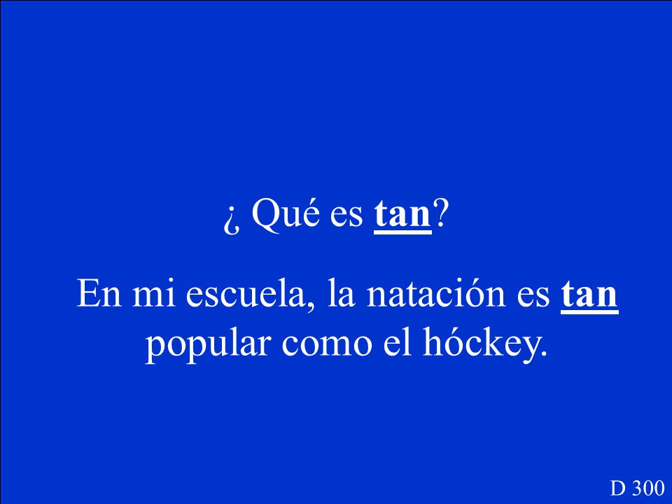 En mi escuela, la natación es tan popular como el hóckey.