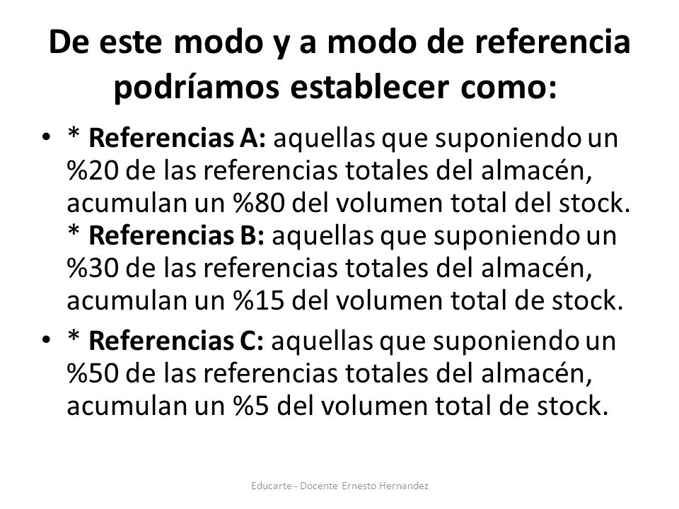 De este modo y a modo de referencia podríamos establecer como: