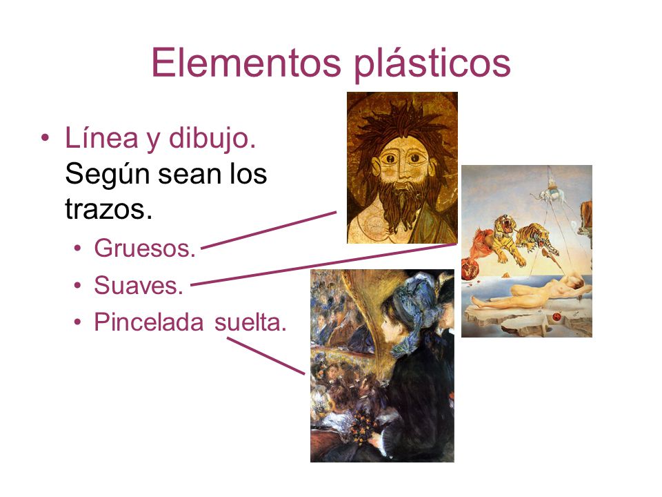 Elementos plásticos Línea y dibujo. Según sean los trazos. Gruesos.