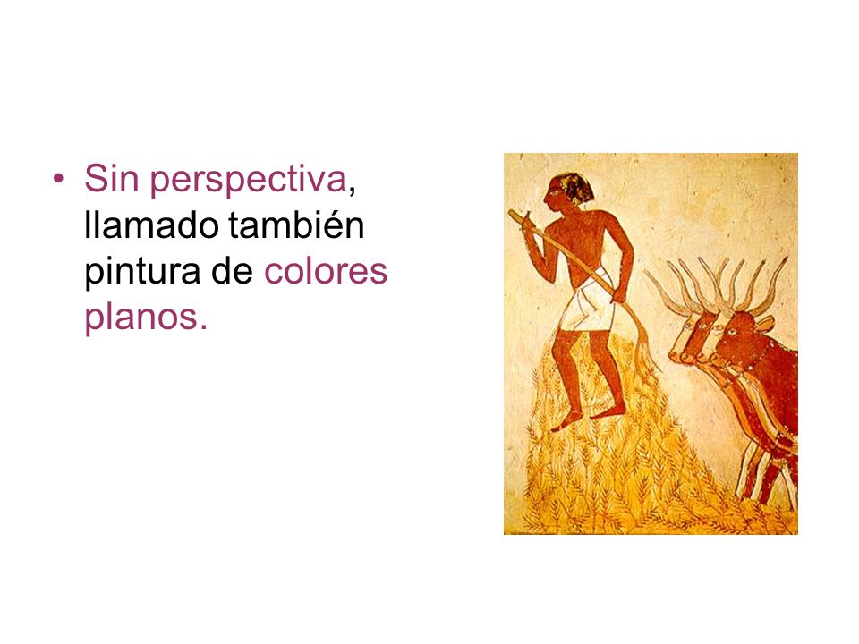 Sin perspectiva, llamado también pintura de colores planos.