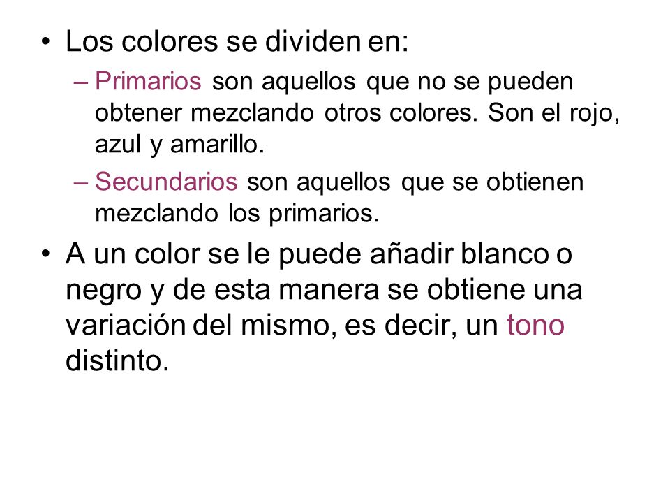 Los colores se dividen en: