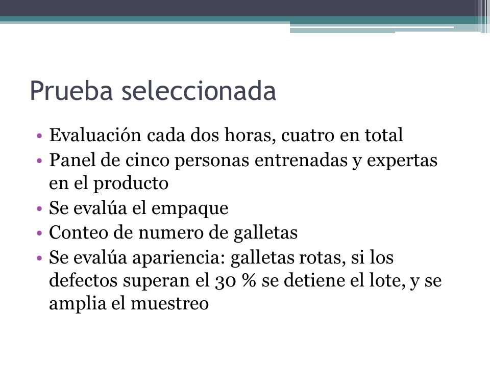 Prueba seleccionada Evaluación cada dos horas, cuatro en total