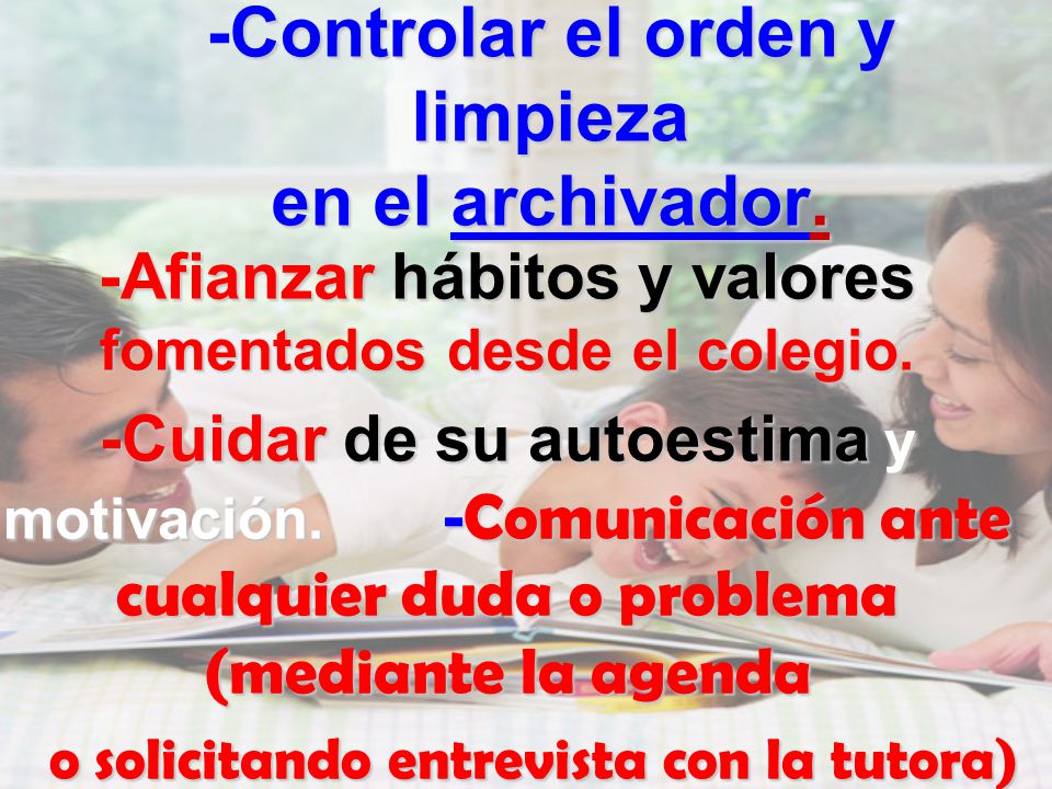 -Controlar el orden y limpieza en el archivador.