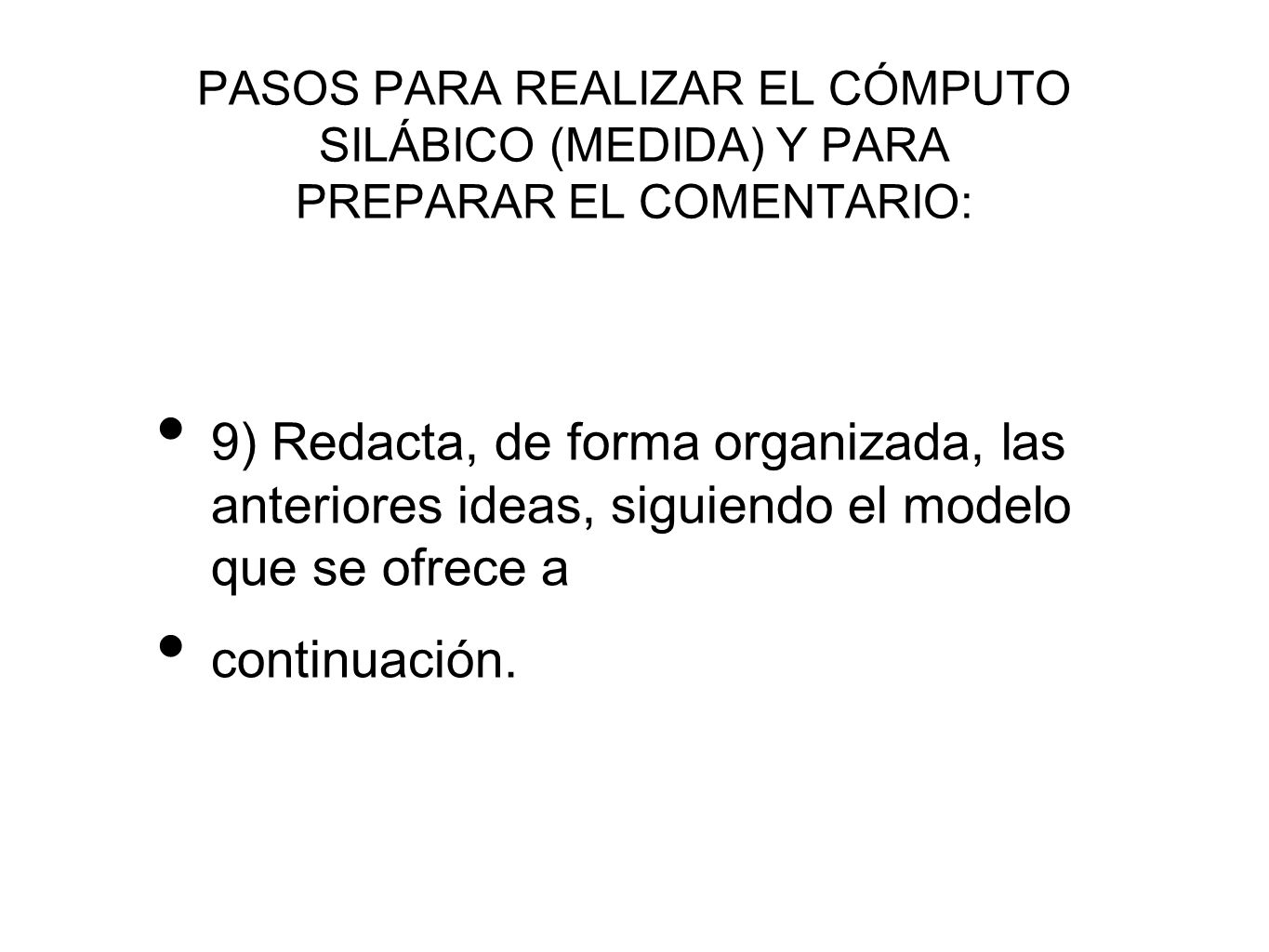 PASOS PARA REALIZAR EL CÓMPUTO SILÁBICO (MEDIDA) Y PARA PREPARAR EL COMENTARIO: