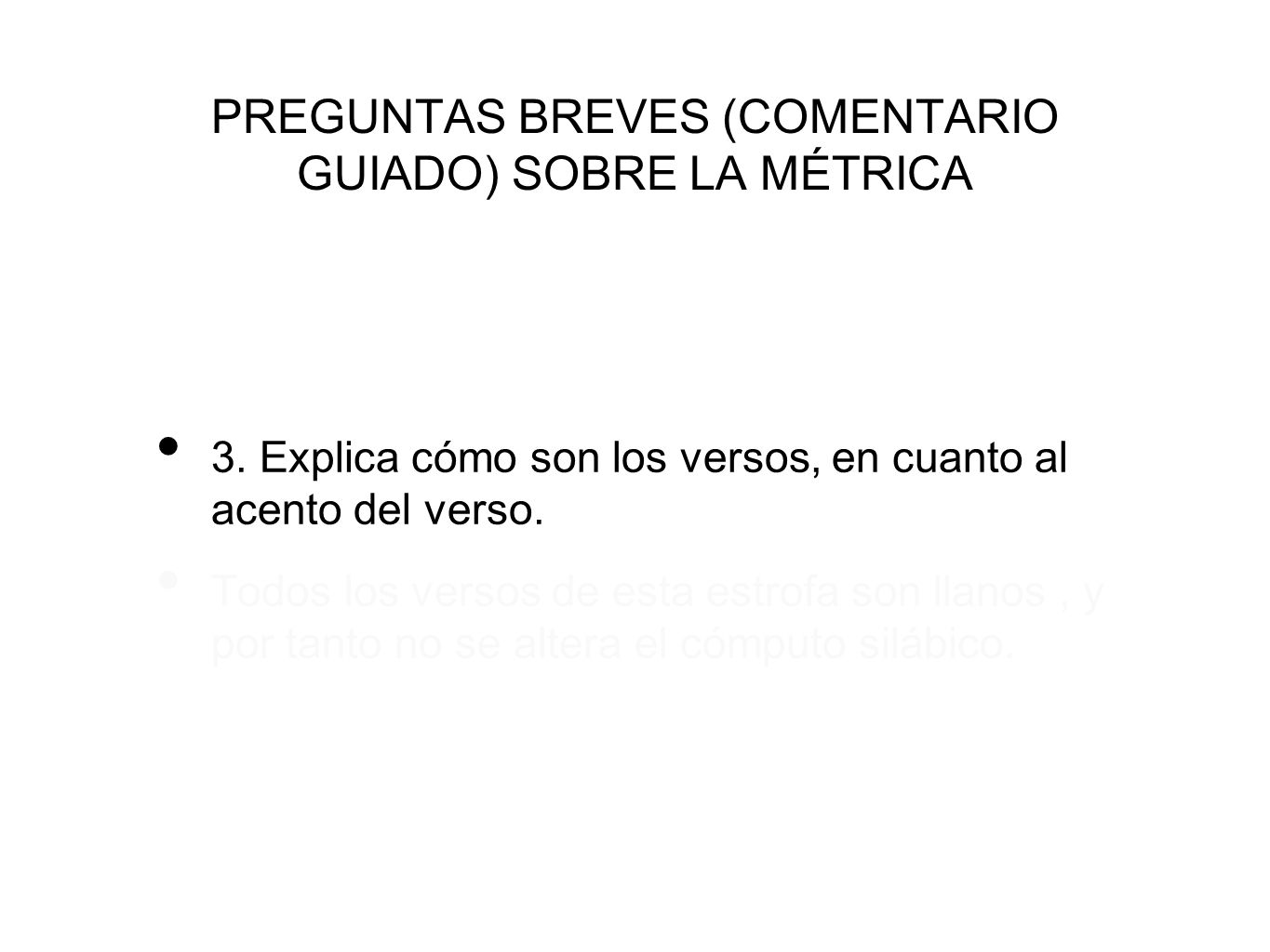 PREGUNTAS BREVES (COMENTARIO GUIADO) SOBRE LA MÉTRICA