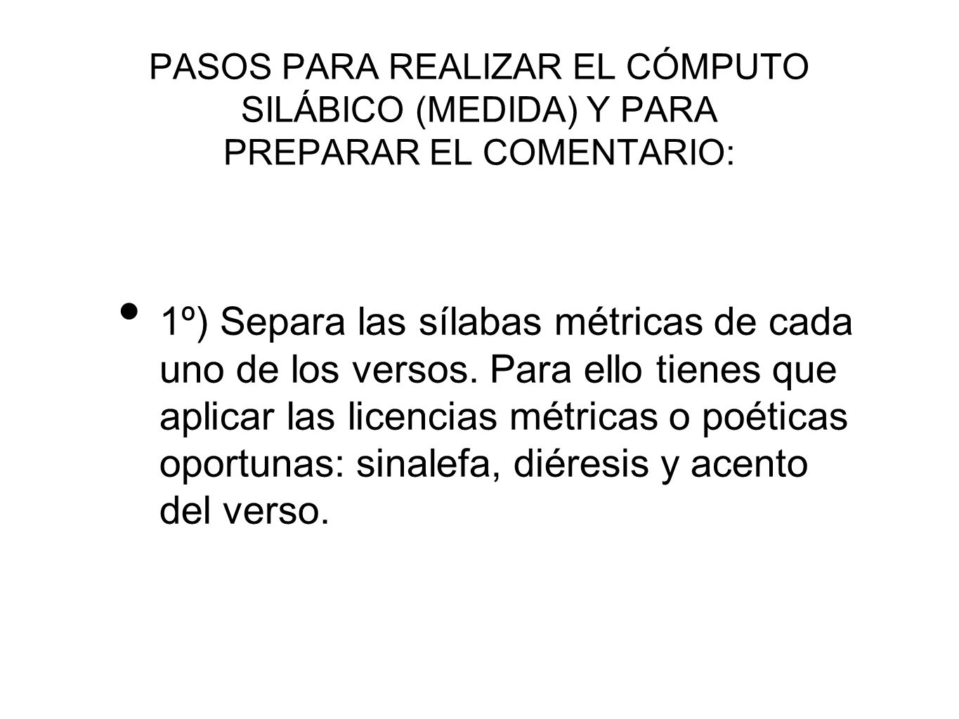PASOS PARA REALIZAR EL CÓMPUTO SILÁBICO (MEDIDA) Y PARA PREPARAR EL COMENTARIO: