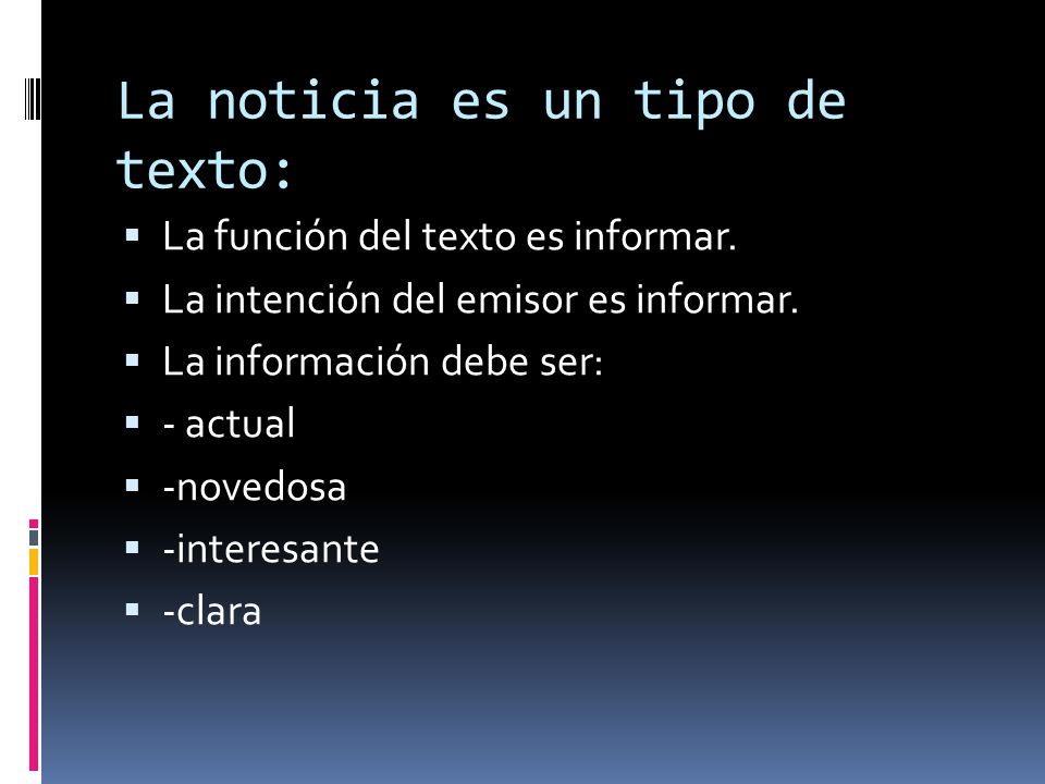La noticia es un tipo de texto: