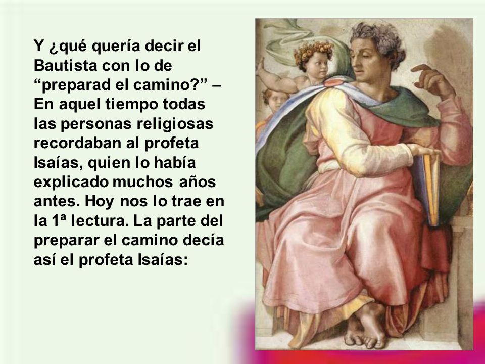 Y ¿qué quería decir el Bautista con lo de preparad el camino