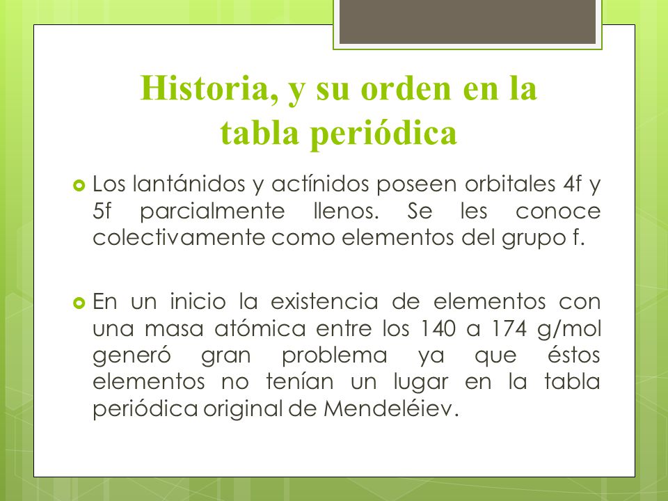 Historia, y su orden en la tabla periódica