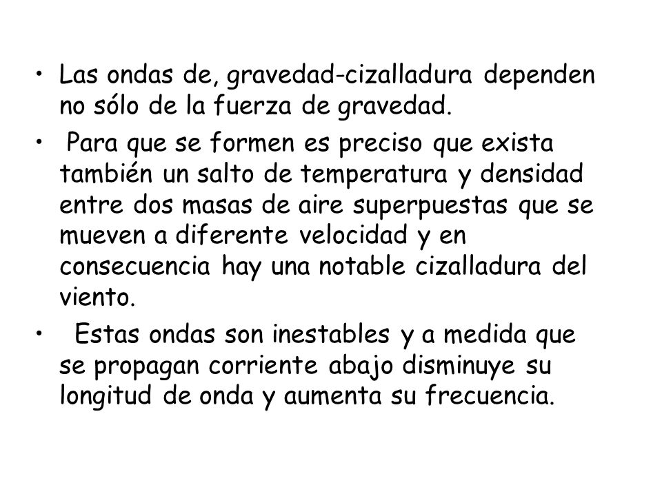 Las ondas de, gravedad-cizalladura dependen no sólo de la fuerza de gravedad.