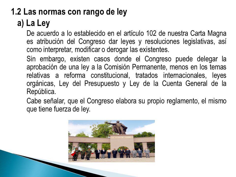 1.2 Las normas con rango de ley a) La Ley