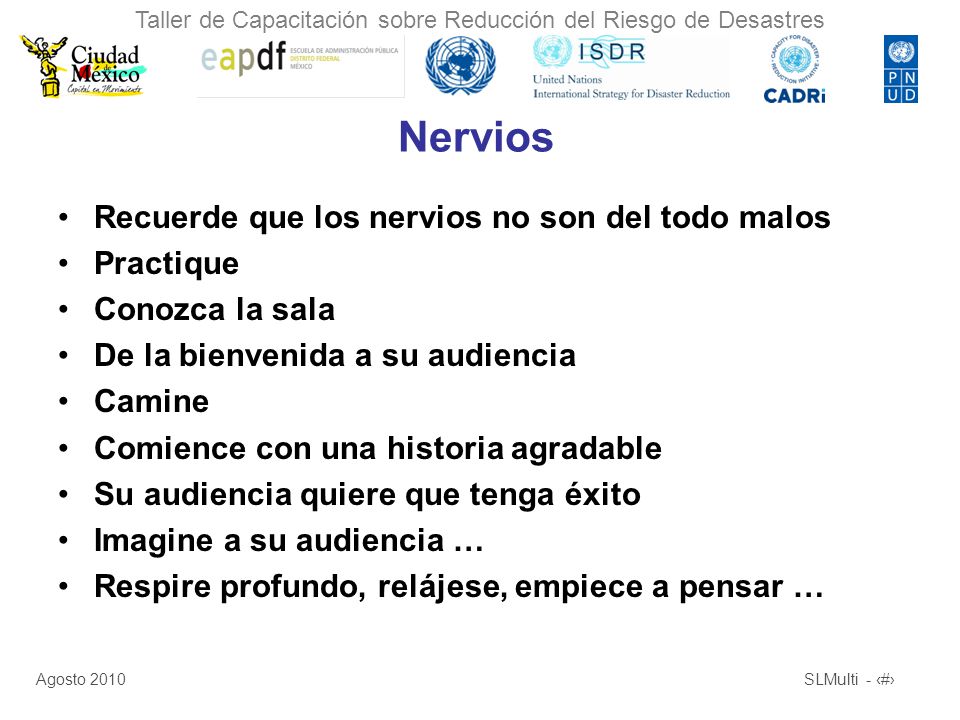 Nervios Recuerde que los nervios no son del todo malos Practique