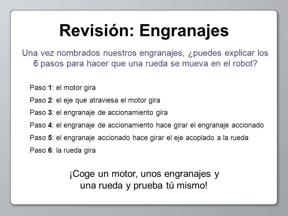 ¡Coge un motor, unos engranajes y una rueda y prueba tú mismo!