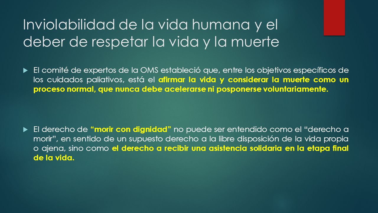 Inviolabilidad de la vida humana y el deber de respetar la vida y la muerte