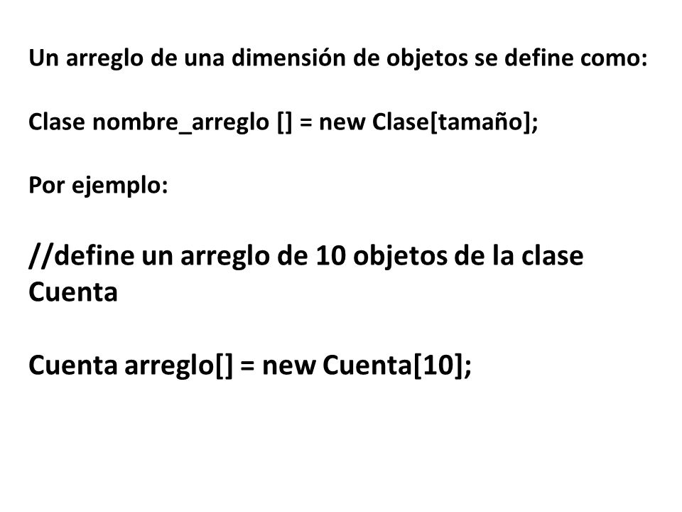 //define un arreglo de 10 objetos de la clase Cuenta